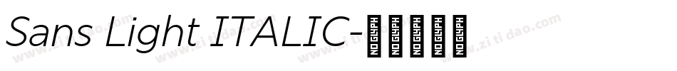Sans Light ITALIC字体转换